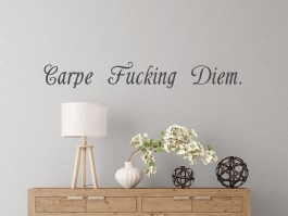 Muursticker Carpe Fucking Diem.