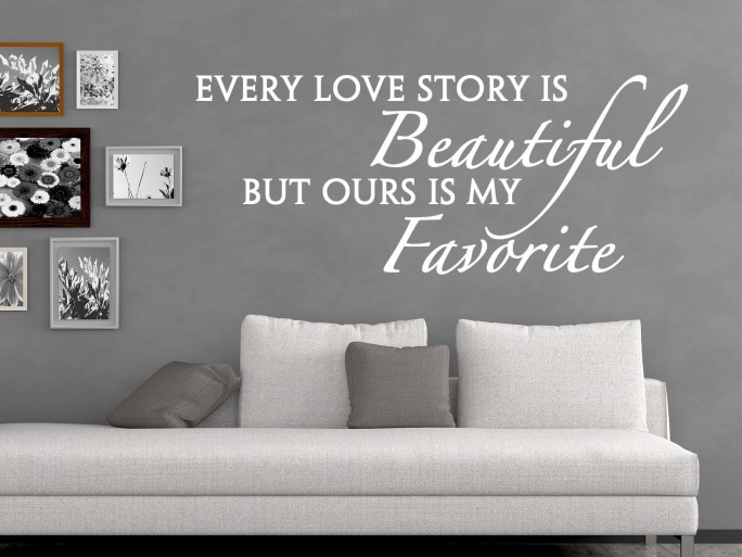 binnen Toevlucht paar Muursticker "Every love story is beautiful but ours is my favorite"