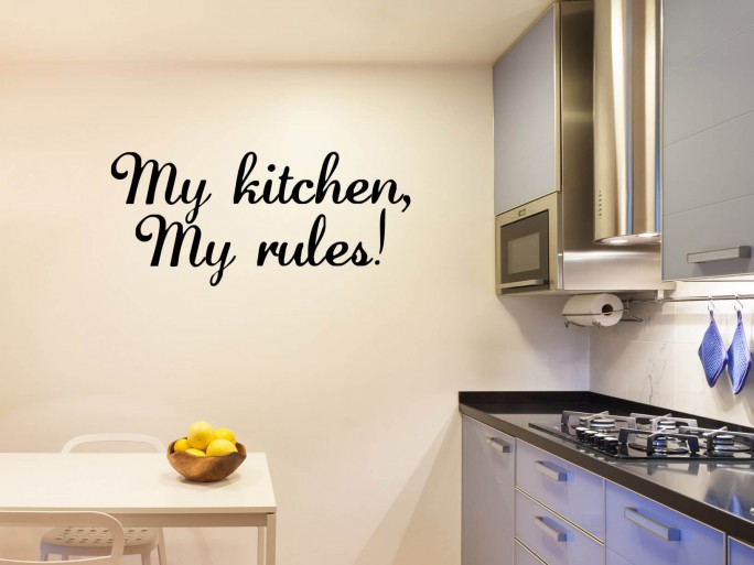 Muursticker "My kitchen, my rules!"
